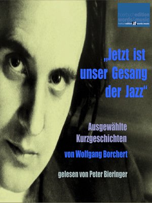 cover image of "Jetzt ist unser Gesang der Jazz"
